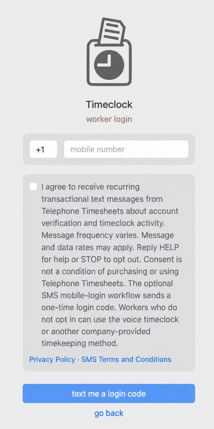 Telephone Timesheets worker login page showing the SMS consent checkbox blank by default, the complete disclosure, SMS Privacy Policy and SMS Terms links, and the Text me a login code button.
